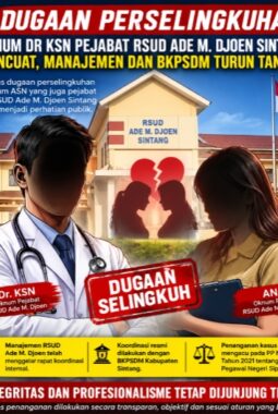 Dugaan Perselingkuhan Oknum Dr KSN Pejabat RSUD Ade M. Djoen Sintang Mencuat, Manajemen dan BKPSDM Turun Tangan